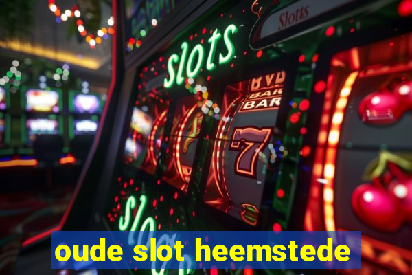 oude slot heemstede